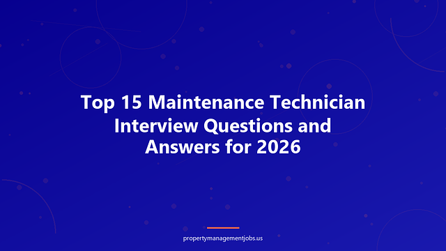 Top 15 Maintenance Technician Interview Questions and Answers for 2026
