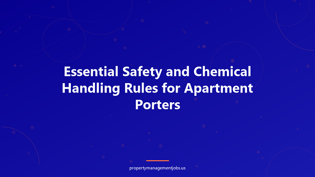 Essential Safety and Chemical Handling Rules for Apartment Porters