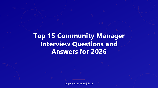 Top 15 Community Manager Interview Questions and Answers for 2026